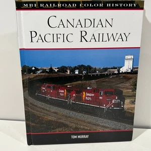 Canadian Pacific Railway : Tom Murray Hardback Voyager Press - Foto 1 di 3