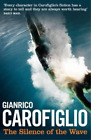 Gianrico Carofiglio The Silence of the Wave (Taschenbuch)