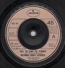 Bachman Turner Overdrive Roll On Down the Highway 7" vinyl UK Mercury 1974 B/w