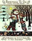 Something to Do for the Holidays by  Mary Engelbreit Activity & Coloring Book