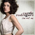 Carrie Rodriguez She Aint Me Cd Brand New