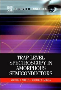 Trap Level Spectroscopy in Amorphous Semiconductors by Victor I. Mikla (English) - Picture 1 of 1