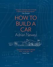 How to Build a Car: The Autobiography of the World’s Greatest Formula 1 Designe