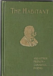 1897 EL HABITANTE Y OTROS POEMAS FRANCO-CANADIENSES por WILLIAM HENRY DRUMMOND M.D. - Imagen 1 de 3