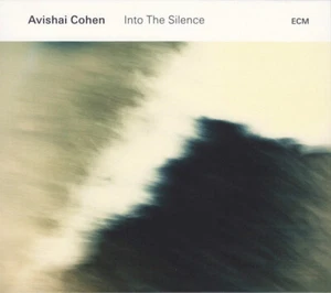 Avishai Cohen – Into The Silence (ECM) - Bild 1 von 2