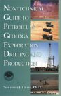 Nontechnical Guide to Petroleum Geo..., Hyne, Norman J.