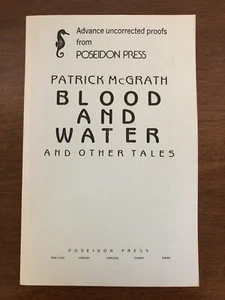 Blood and Water and Other Tales (1988) Patrick McGrath ADVANCE UNCORRECTED PROOF - Imagen 1 de 4