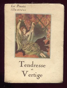 livre minuscule art déco . 1932 . Les Pensées Illustrées . Tendresse et Vertige - Imagen 1 de 3