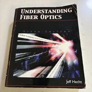 Understanding Fiber Optics by Jeff Hect 2006 Fifth Edition - Picture 1 of 3