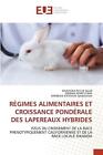 Rgimes Alimentaires Et Croissance Pondrale Des Lapereaux Hybrides par Kasereka Pa