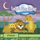 Lull-A-Bye Baby: Praise - Audio CD