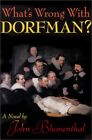 Whats Wrong With Dorfman By John Blumenthal Mint Condition
