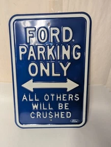 Ford Parking Only Sign "All Others Will Be Crushed" Ande Rooney NEW FREE SHIPP - Picture 1 of 7