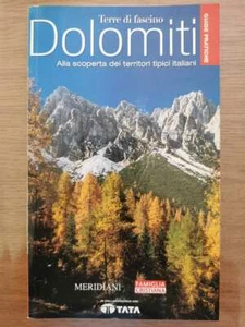 Dolomiti. Alla scoperta dei territori tipici italiani-Famiglia cristiana-2007-AR - Foto 1 di 1