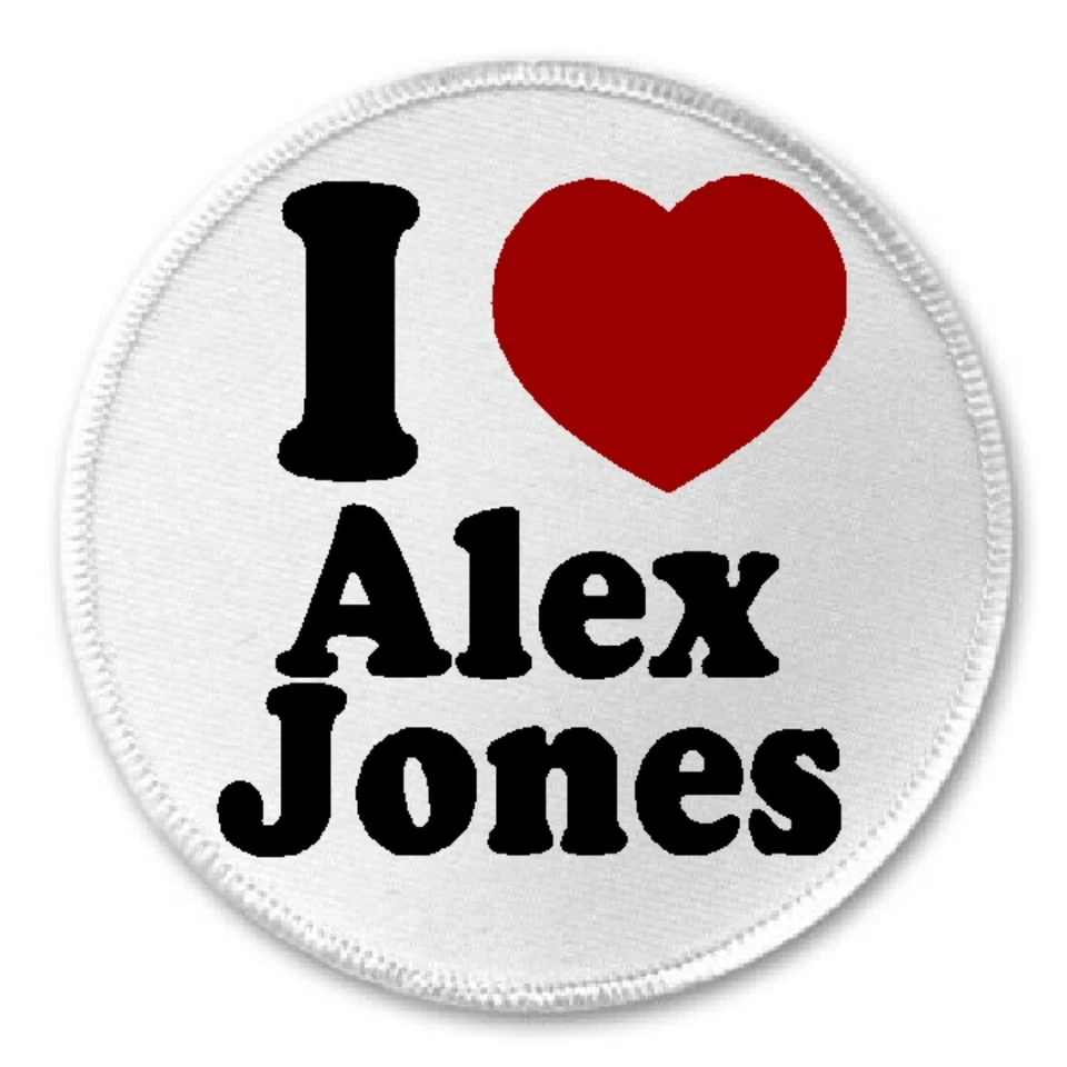 I Love Alex Jones - 3" Sew/Iron On Patch Infowars Conservative - Image 1 of 1