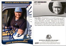 Jeff Bodenhamer Signed 2012 Choice Myrtle Beach Pelicans #NNO Card Auto AU
