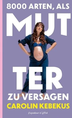 Carolin Kebekus 8000 Arten, als Mutter zu versagen - Bild 1 von 4