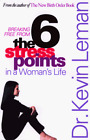 Six Stress Points in a Woman's Life by Leman, Kevin Paperback Book The Cheap