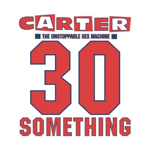 Carter The Unstoppable Sex Machine 30 Something (CD) Box Set with DVD - Bild 1 von 1