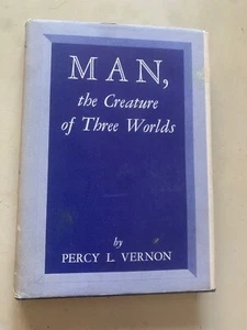 1964 Percy L. Vernon MAN DIE KREATUR VON DREI WELTEN Essays Francestown NH - Bild 1 von 13