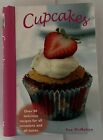 Cupcakes: Over 80 Delicious Recipes for All Occasions and Tatses by Sue McMahon
