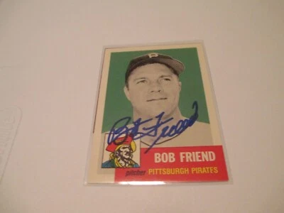 1994 TOPPS 1953 ARCHIVE BOB FRIEND PITTSBURGH PIRATES AUTOGRAPHED BASEBALL CARD - Image 1 of 2