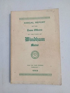 Vintage Annual Report of the Town Officers Windham, Maine - Feb. 2, 1949 - Imagen 1 de 3
