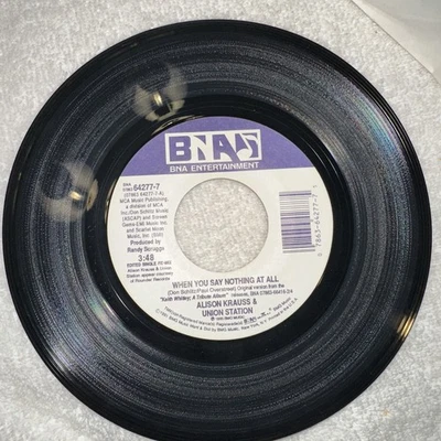 Alison Krauss & Union Station " When You Say Nothing At All ” Keith Whitley 45 - Image 1 of 2
