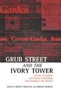 Grub Street and the Ivory Tower : Literary Journalism and Literary Scholarshi...