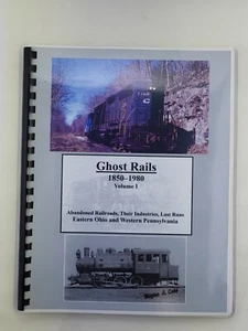 Ghost Rails 1850-1980 Volume 1 Wayne A Cole Signed Eastern Ohio Western PA RR - Picture 1 of 6
