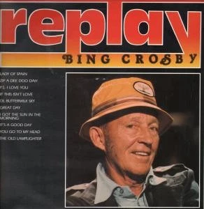 Bing Crosby Replay LP vinyl UK Sierra FEDB5034 - Image 1 of 1