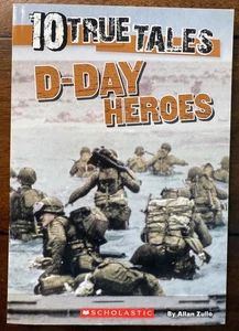 10 True Tales D-Day Heroes by Allen Zullo Gr 5-8 History Children's Chapter Book - Picture 1 of 1