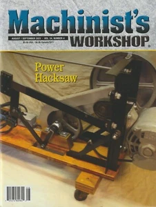 Machinist's Workshop Magazine Vol.34 No.4 August/September 2021 - Picture 1 of 2