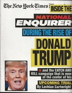 NEW YORK TIMES MAGAZINE APRIL 7, 2024 INSIDE THE NATIONAL ENQUIRER ON THE COVER - Picture 1 of 1