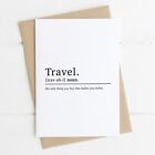 Travel Definition Birthday Card Good Luck Inspirational Greetings Cards A6