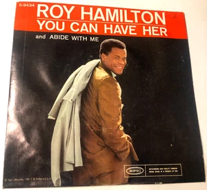 Roy Hamilton 7" Record 45 & Picture Sleeve You Can Have Her / Abide With Me - Picture 1 of 5