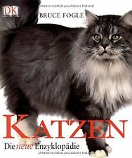 Katzen: Die neue Enzyklopädie von Bruce Fogle | Buch | Zustand gut