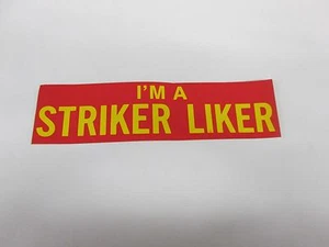 Ft. Lauderdale Strikers Unused Decal from the old NASL (I'm A Striker Liker) Red - Picture 1 of 2