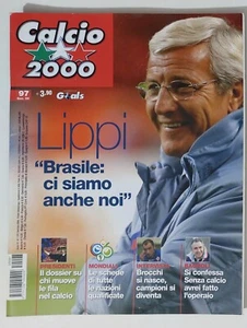 60279 Calcio 2000 - a. 10 n. 97 2006 - Lippi Italia 2006 / Mondiali / Presidenti - Picture 1 of 2
