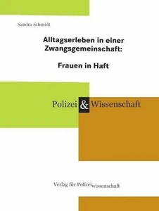 Alltagserleben in einer Zwangsgemeinschaft: Frauen in Haft: Eine explorativ ... - Picture 1 of 1