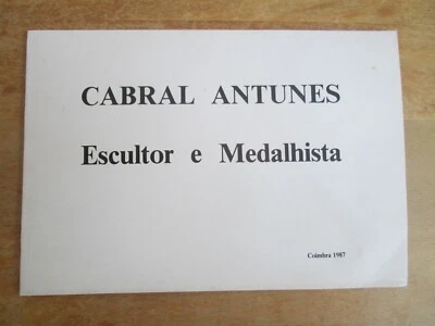 Rare Catalog of Cabral Antunes (sculptor and medalist) - 1987 - Image 1 of 4