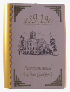 1839-1989 Taylorville Illinois Sesquicentennial Edition Kochbuch signierte Kopie - Bild 1 von 4