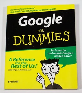 Google for Dummies® Paperback Brad Hill Surf Smarter and Unlock Google's Power - Picture 1 of 21