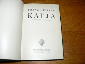 Antique 1912 "Katja (A Story From Russia)" Danish-Language HC Book, Franz Jessen - Picture 1 of 8