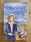 Yorkshire Gold By Kay Stephens (Paperback, 1994)