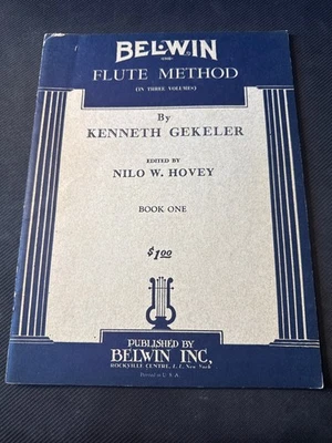 Vintage Belwin Flute Method by Kenneth Gekeler & Nilo Hovey Music Book One - Image 1 of 3