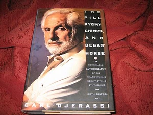 The Pill, Pygmy Chimps, and Degas' Horse...CARL DJERASSI HD SIGNED - Picture 1 of 7