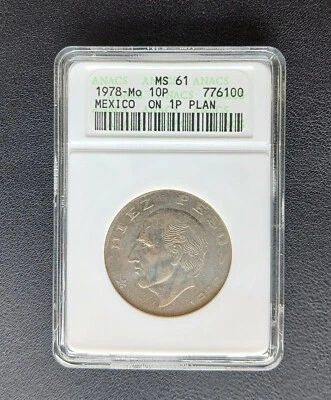 1978-Mo 10P MEXICO on 1P Planchet WRONG PLANCHET ANACS MS61 PICTURES INCLUDED - Image 1 of 4
