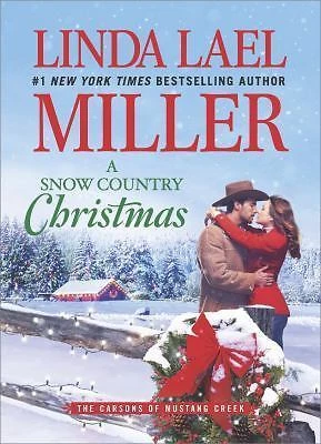 A Snow Country Christmas; The Carso- Linda Lael Miller, 9780373789313, hardcover - Image 1 of 1