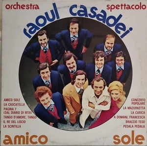 Orchestra Spettacolo Raoul Casadei: Amico Sole - Vinyl 33 RPM - Picture 1 of 2